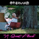 OtherworlD - A Quiet Place