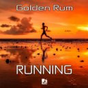 Golden Rum - Running (Original Mix)