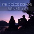 Eye Color Dreams - Floresta de Jade