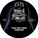 That Kid Chris - Stimulator