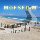 Mofsfilm - Summer piano dreams