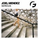 Joel Mendez - Serious