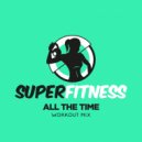 SuperFitness - All The Time