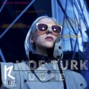 Moe Turk - U & Me