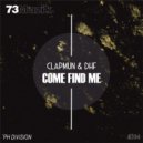Clapmun & DHF - Come Find Me