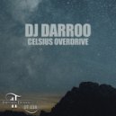 DJ Darroo - Celsius Overdrive