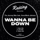 The Journey Men Ft. Anna-Marie Johnson - Wanna Be Down (Main Mix)
