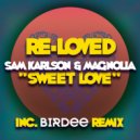 Sam Karlson & Magnolia - Sweet Love