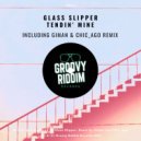 Glass Slipper - Tendin\' Mine (Radio Edit)