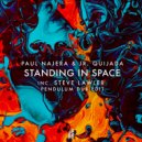 Paul Najera & Jr. Quijada - Standing In Space
