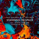 Paul Najera & Jr. Quijada - Standing In Space (Steve Lawler\'s Pendulum Dub)