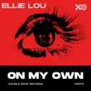 ELLIE LOU - On My Own