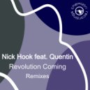 Nick Hook feat. Quentin Hartz - Revolution Coming (Remixes)