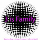 Dancing Divaz vs Dream Frequency ft Sherie Hartill - 3 Is Family (GBX & Sparkos Remix)
