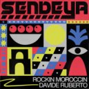 Rockin Moroccin, Davide Ruberto - Sendeya