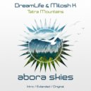 DreamLife & Milosh K - Tatra Mountains (Original Mix)