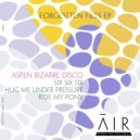 Aspen Bizarre Disco - Hug Me Under Pressure