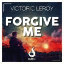 Victoric Leroy - Forgive Me