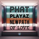 Phat Playaz - Too Much