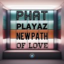 Phat Playaz - Too Much (Original Mix)