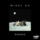 Mikel GH - Burned