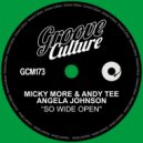 Micky More & Andy Tee Ft. Angela Johnson - So Wide Open