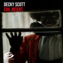 Decky Scott - Evil Intent