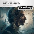 Gary McPhail - What Happened (Original Mix)