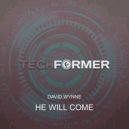 David Wynne - He Will Come (Original Mix)