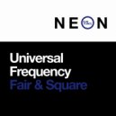 Universal Frequency - Fair & Square (Extended Mix)