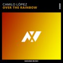 Camilo Lopez - Over The Rainbow