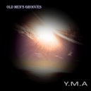 Old Men's Grooves - Y.M.A