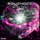 Equinocz - With You (Extended)