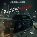 Nqubeko Muziq - Better Thangz