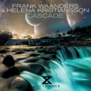 Frank Waanders & Helena Kristiansson - Cascade (Extended Mix)