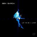 Ben Garcia - Let Me Be a Lover (Original Mix)