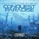 Talla 2XLC, Ace Da Brain - Conquest Paradise (Extended Mix)