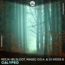 Misja Helsloot, Magic O.D.A., DJ Kriss B - Calypso