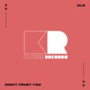 IILO - Don\'t Trust You (Radio Edit)
