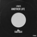 LOWIS - Another Life (Original Mix)