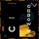 Cebow M - WUC (Original Mix)