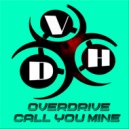Overdrive - Call You Mine (Radio Mix)