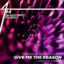 FrankStar & Stevie T Vs Luther - Give Me The Reason (Radio Edit)