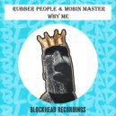 Rubber People, Mobin Master - Why Me (Radio Edit)