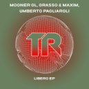 Mooner GL, Grasso & Maxim, Umberto Pagliaroli - Yunke (Original Mix)