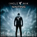Oncle Nik - Waiting