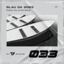 Glau Da Goes - Follow You (Radio Edit)