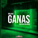 Chicodebarrio, MOLIN4 - Ganas (Original Mix)