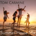 Tom Carmine - Summer House
