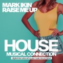 Mark Ikin - Raise Me Up